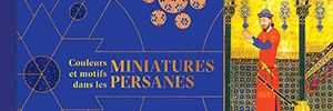 Couleurs et motifs dans les miniatures persanes